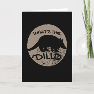 What's The 'Dillo Armadillo Card