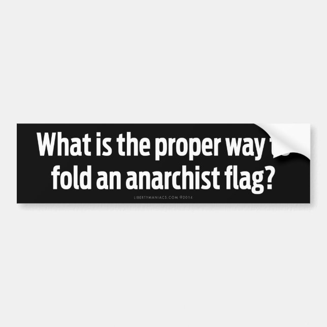 What's the Proper Way To Fold An Anarchist Flag? Bumper Sticker (Front)
