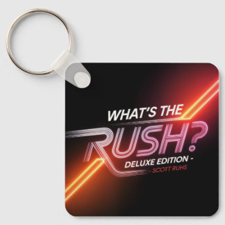 What's The Rush? Deluxe Edition Cover Art Keychain