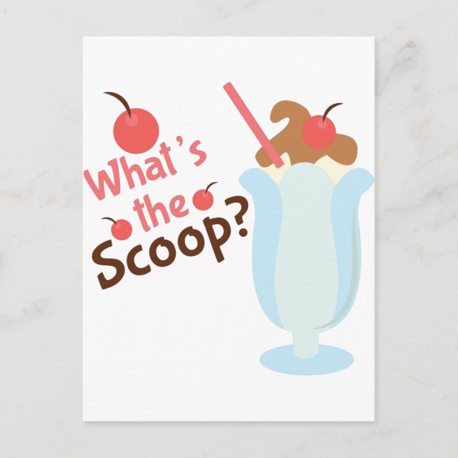 Whats The Scoop Postcard (Front)