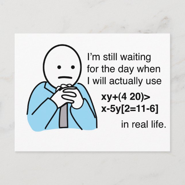 What's the use of learning math? Math Humor Postcard (Front)