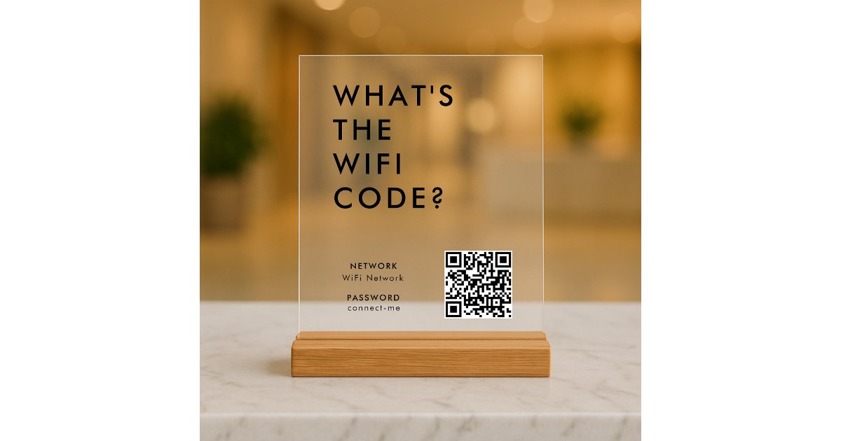 What's the WiFi Code? | Wifi Network QR Code Acrylic Sign | Zazzle