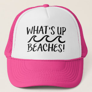 What's Up Beaches funny women's hat