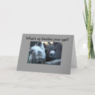 WHAT'S UP BESIDES YOUR AGE? CARD