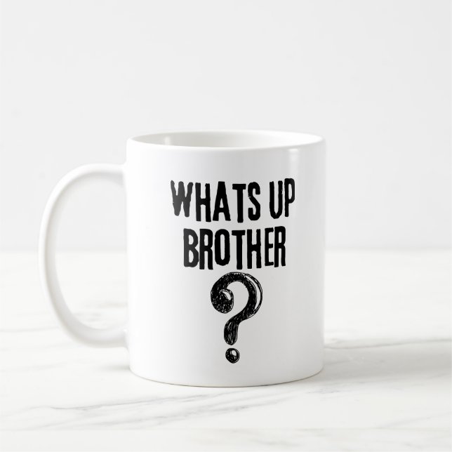 What's up Brother? Coffee Mug (Left)
