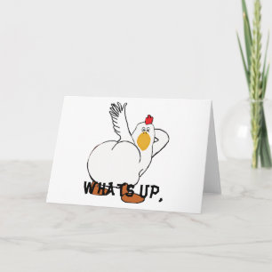 Whats up chicken butt? card
