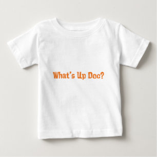 What's Up Doc Gifts Baby T-Shirt