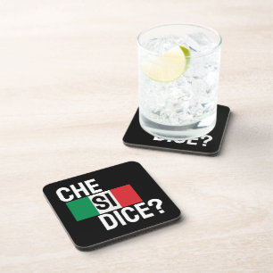 "What's Up?" Italian Saying "Che Si Dice? " Black Coaster