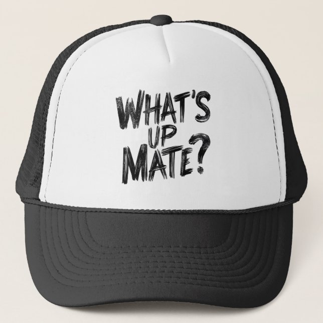 What's Up Mate Hat (Front)
