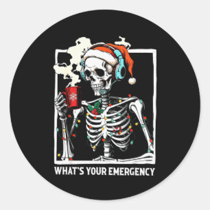 What's Your Emergency 911 Dispatcher Skeleton Chri Classic Round Sticker