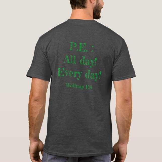 What's your special? P.E. T-Shirt (Back)
