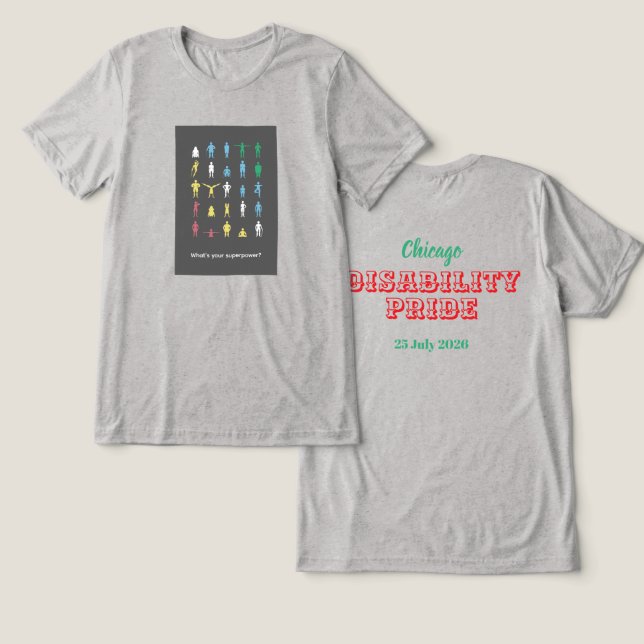 What's your superpower? Disability Pride Month Tri-Blend Shirt (Design Front & Back)