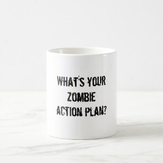 What's your zombie action plan? coffee mug