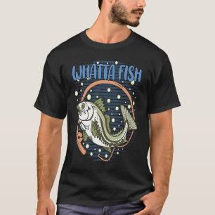 Whatta Fish Hunting Happiness Hunter Positive Fres T-Shirt