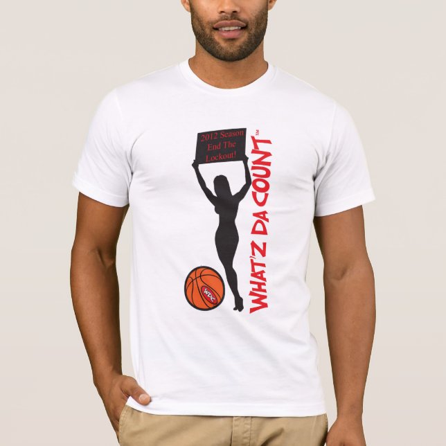 ¿WHAT'Z DA COUNT? 2012 End the Lockout  T-Shirt (Front)