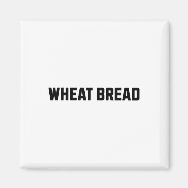 Wheat Bread Funny Costume Halloween  Magnet (Front)