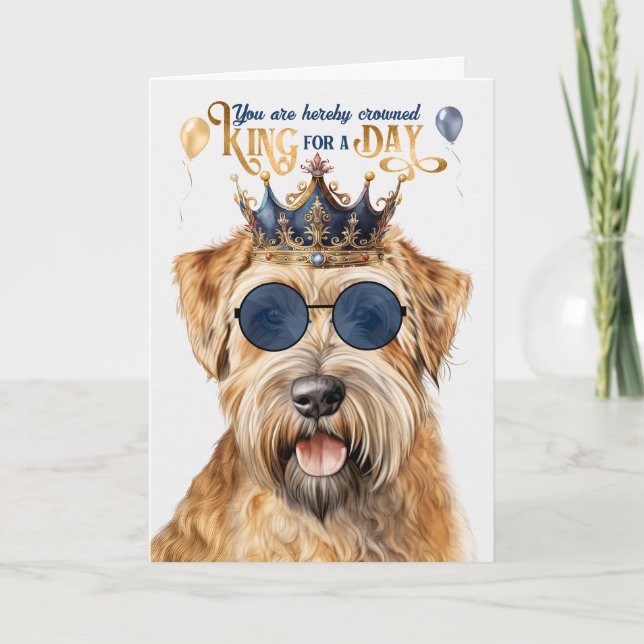 Wheaten Terrier Dog King for Day Funny Birthday Card (Front)