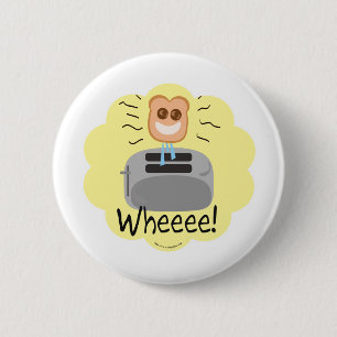 Wheeee! happy Toast! 2 Inch Round Button