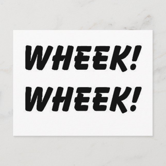 WHEEK WHEEK POSTCARDS (Front)
