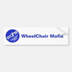 Wheel chair Mafia bumper sticker