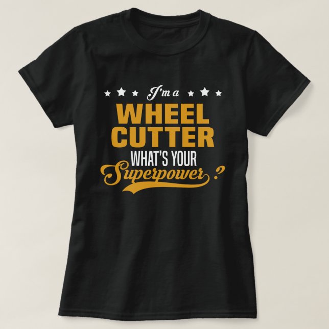 Wheel Cutter T-Shirt (Design Front)