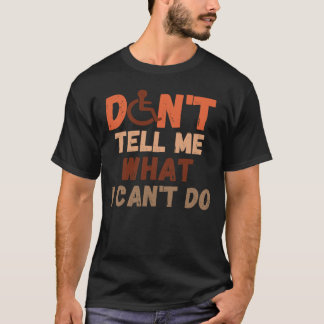 Wheelchair Disabled Handicep Humour T-Shirt