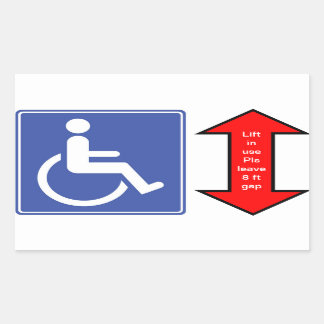 "Wheelchair Lift in Use" Sticker