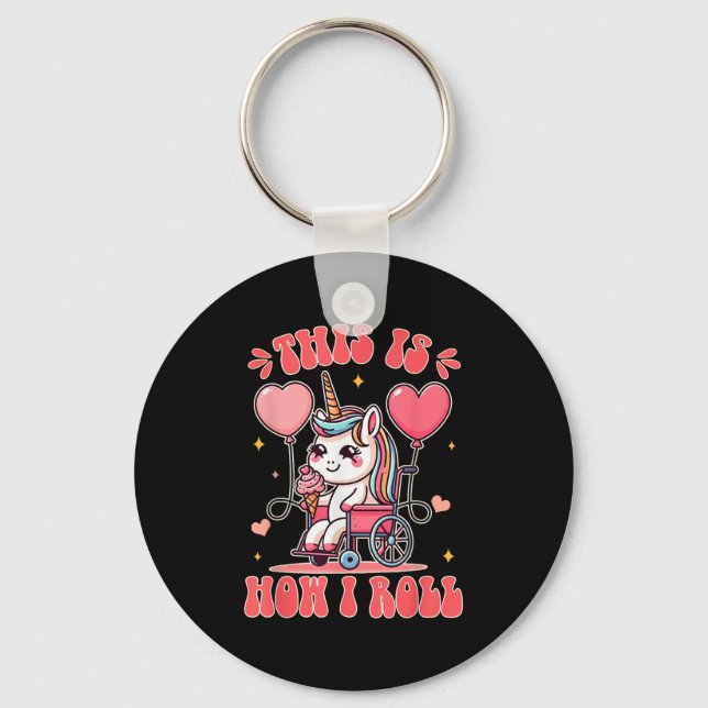 Wheelchair Unicorn Eating Ice Cream This Is How Th Keychain (Front)