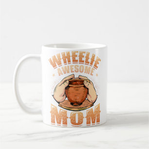 Wheelie Awesome Mom Clay Ceramics Artist Women Pot Coffee Mug