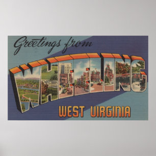 Wheeling, West Virginia - Large Letter Scenes Poster