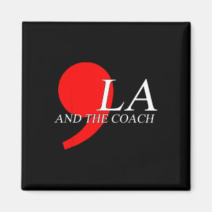 Wheimer 2024 Comma La And The Coach 3 Magnet