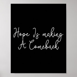 Wheimer 2024 Hope Is Making A Comeback 1  Poster