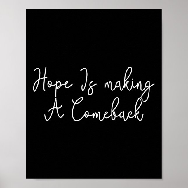 Wheimer 2024 Hope Is Making A Comeback 1  Poster (Front)