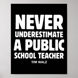 Wheimer 2024 Never Underestimate A Public School T Poster