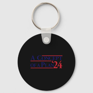 Wheimer A Concept Of A Plan Funny Anti Trump  Keychain