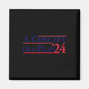 Wheimer A Concept Of A Plan Funny Anti Trump Magnet