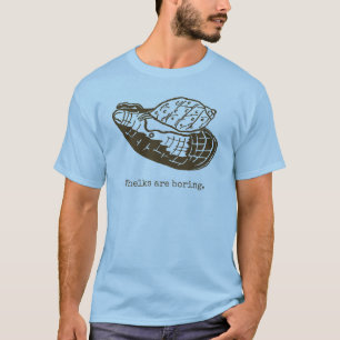 Whelks are boring T-Shirt