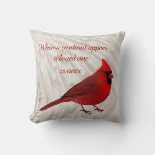 When A Cardinal Appear A Loved One Is Near Nature Throw Pillow