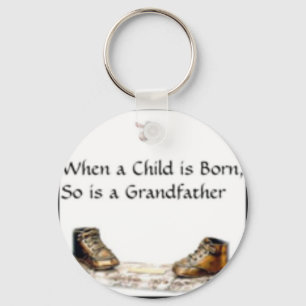 When a Child is born...Grandfather Keychain