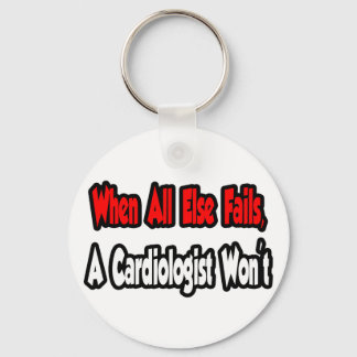 When All Else Fails, A Cardiologist Won't Keychain