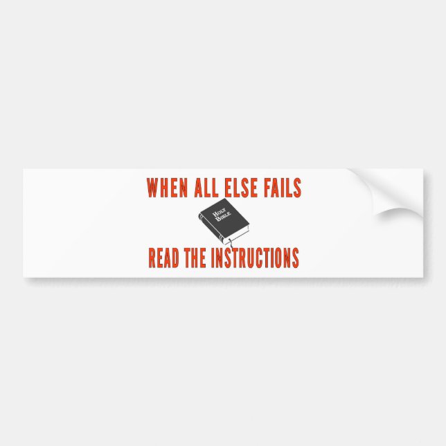 WHEN ALL ELSE FAILS BUMPER STICKER (Front)