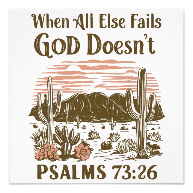 When All else Fails God Doesn't  Photo Print (Front)