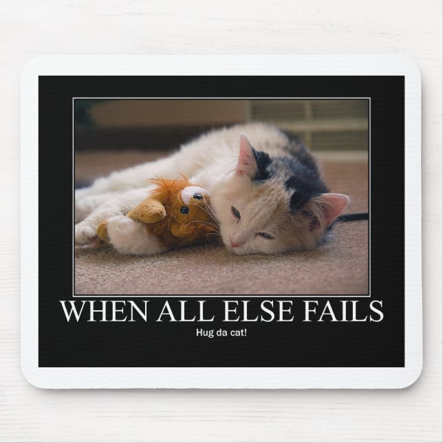 When All Else Fails - Hug Da Cat Artwork Mouse Pad (Front)