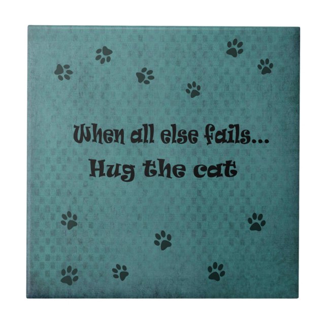 When all else fails...Hug the Cat Tile (Front)