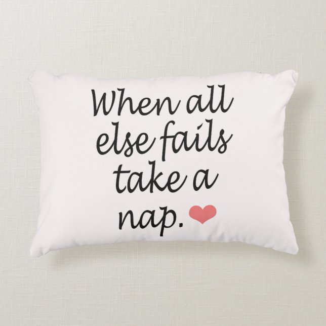 "When All Else Fails, Take a Nap" Quote & Heart Decorative Pillow (Front)