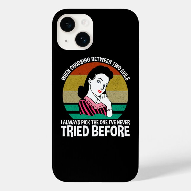 When Choosing Between Two Evils Case-Mate iPhone Case (Back)