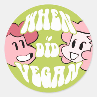 "When Did Vegan" sticker