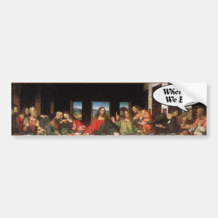 When Do We Eat? - Funny Last Supper Holiday Dinner Bumper Sticker
