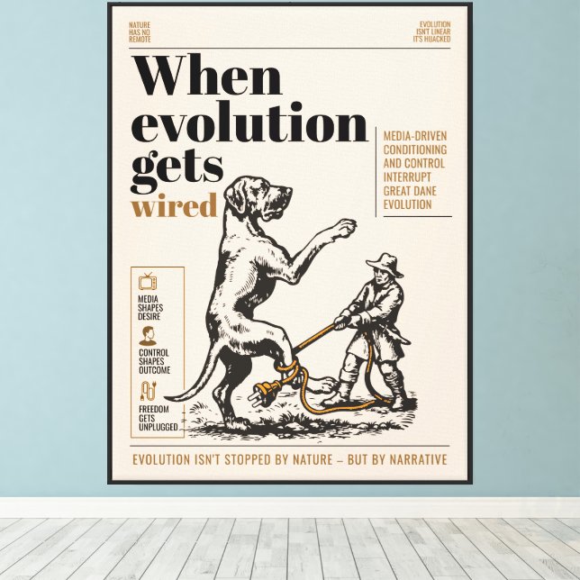 When evolution gets wired Great Danes are involved Canvas Print (Insitu(Wood Floor))