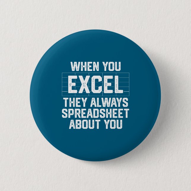 When excel spreadsheet about accounting 2 inch round button (Front)